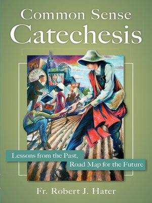 cover image of Common Sense Catechesis